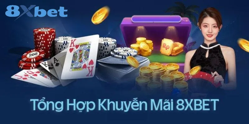 Các chương trình khuyến mãi 8xbet hàng đầu 1 chương trình khuyến mãi 8xbet đa dạng